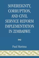 Sovereignty, Corruption and Civil Service Reform Implementation in Zimbabwe af Paul Mavima