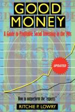 Good Money af Ritchie P. Lowry