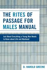 The Rites of Passage for Males Manual af Harold D. Greene