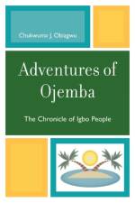 Adventures of Ojemba af Chukwuma J. Obiagwu