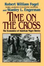 Time on the Cross af Robert William Fogel