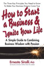 How to Start a Business and Ignite Your Life af Dr. Ernesto (Dr. Ernesto Sirolli) Sirolli