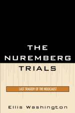 The Nuremberg Trials af Ellis Washington