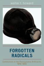 Forgotten Radicals af Walter T. Howard