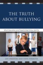The Truth About Bullying af Jan Urbanski