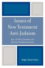 Issues of New Testament Anti-Judaism af Roger Steven Evans