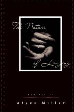 The Nature of Longing af Alyce Miller