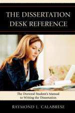 The Dissertation Desk Reference af Raymond L. Calabrese