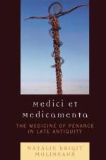 Medici et medicamenta af Natalie Brigit Molineaux