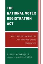 The National Voter Registration Act af Elaine Rodriquez