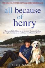 All Because of Henry af Nuala Gardner