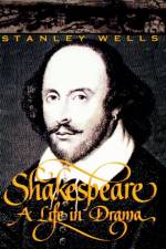 Shakespeare: a Life in Drama af Stanley W. Wells