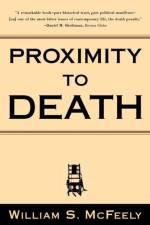 Proximity to Death af William S. (University of Georgia) McFeely