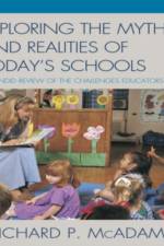 Exploring the Myths and the Realities of Today's Schools af Richard P. McAdams