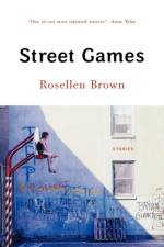 Street Games - Stories af Rosellen Brown