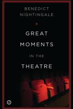 Great Moments in the Theatre af Benedict (Author) Nightingale