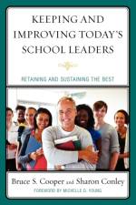 Keeping and Improving Today's School Leaders af Bruce S. Cooper
