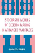 Stochastic Models of Decision Making in Arranged Marriages af Amitrajeet A. Batabyal