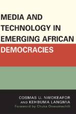 Media and Technology in Emerging African Democracies