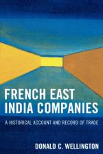French East India Companies af Donald C. Wellington