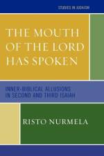 The Mouth of the Lord has Spoken af Risto Nurmela
