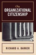On Organizational Citizenship af Richard A. Barker