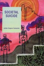 Societal Suicide af Julian Segura Camacho
