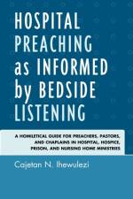 Hospital Preaching as Informed by Bedside Listening af Cajetan N. Ihewulezi
