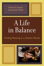 A Life in Balance af Charles R. Stoner