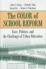 The Color of School Reform af Jeffrey R. Henig
