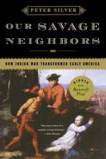 Our Savage Neighbors af Peter Silver