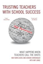 Trusting Teachers with School Success af Kim Farris-Berg