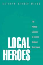 Local Heroes af Kathryn Stoner-Weiss