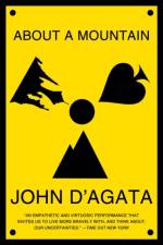 About a Mountain af John (University of Iowa) D'Agata