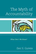The Myth of Accountability af Eric S. Glover