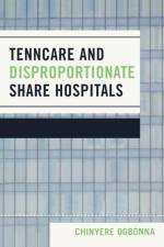 TennCare and Disproportionate Share Hospitals af Chinyere Ogbonna