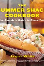 The Summer Shack Cookbook af Jasper White