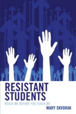 Resistant Students af Mary Skvorak