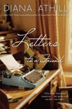 Letters to a Friend af Diana Athill