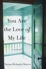 You Are the Love of My Life af Susan Richards (George Mason University) Shreve