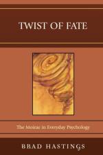 Twist of Fate af Brad Hastings