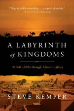 A Labyrinth of Kingdoms af Steve Kemper
