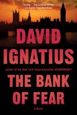 The Bank of Fear af David Ignatius