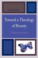 Toward a Theology of Beauty af Jo Ann Davidson