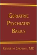 Geriatric Psychiatry Basics af Kenneth Sakauye