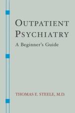 Outpatient Psychiatry af Thomas E. Steele
