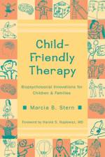 Child-Friendly Therapy af Marcia B. Stern