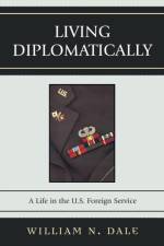 Living Diplomatically af William N. Dale