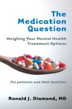 The Medication Question af Ronald J. (University of Wisconsin-Madison) Diamond
