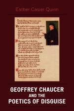 Geoffrey Chaucer and the Poetics of Disguise af Esther Casier Quinn